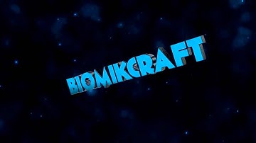 new Intro Biokicraft by Nairod FX