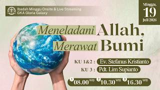 Kebaktian Umum GKA Gloria Galaxy  - 19 Juli 2026