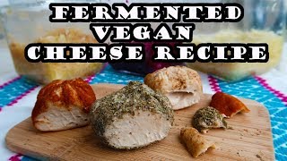 Fermented Vegan Cheese (from sauerkraut juice as your starter)