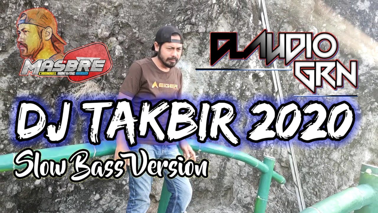 DJ TAKBIR 2021 Versi KARNAFAL  Feat Claudio Grn ( MCPC ) | Slow Bass Version