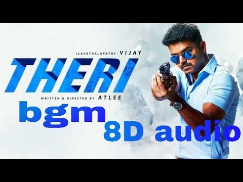 theri-8d-bgm-audio-song-tamil-🎧use-headphones-🎧-theri-movie-best-8d-audio-song