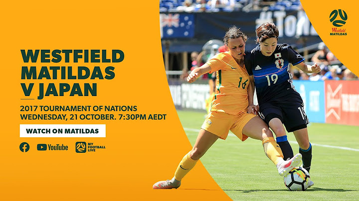 FULL MATCH: Westfield Matildas v Japan at 2017 Tournament of Nations