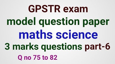 GPSTR exam l paper-2 l maths science l model question paper