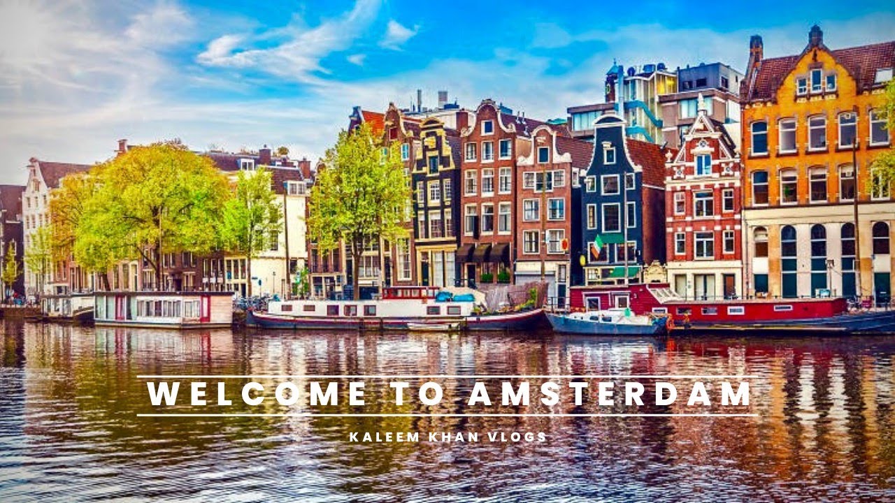 to Amsterdam Europe Netherlands UK to Europe Kaleem