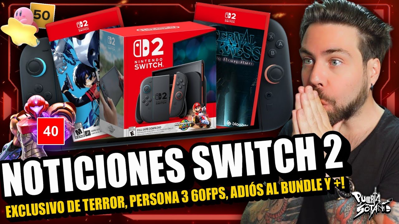 🔥NOTICIONES Nintendo Switch 2! Adiós al BUNDLE de MARIO KART? EXCLUSIVO DE TERROR! Persona 60fps y +