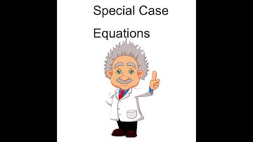 Special Case Equations