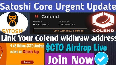 Satoshi Core Urgent Update | Link Colend widhraw address | New CTO Airdrop Live | Join Now