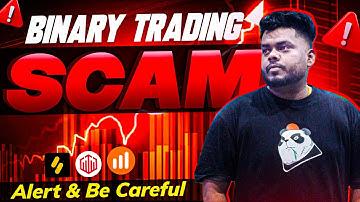 Binary Trading Reality: How Scammers Trap You ⚠️
