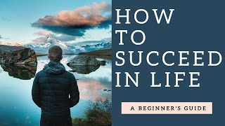 How to Succeed in Life (Motivational video to Achieve your Dream)