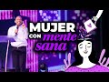 Mujeres con mente sana sixto porras conversa sobre cmo sanar la mente y las emociones