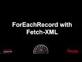 Anatomy 9 - ForEachRecord with Fetch-XML - North52 - BPA