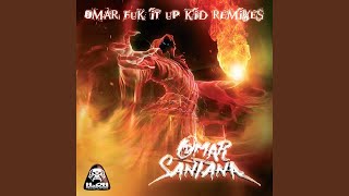 Omar Fuk It up Kid (Perfect Dark Remix)
