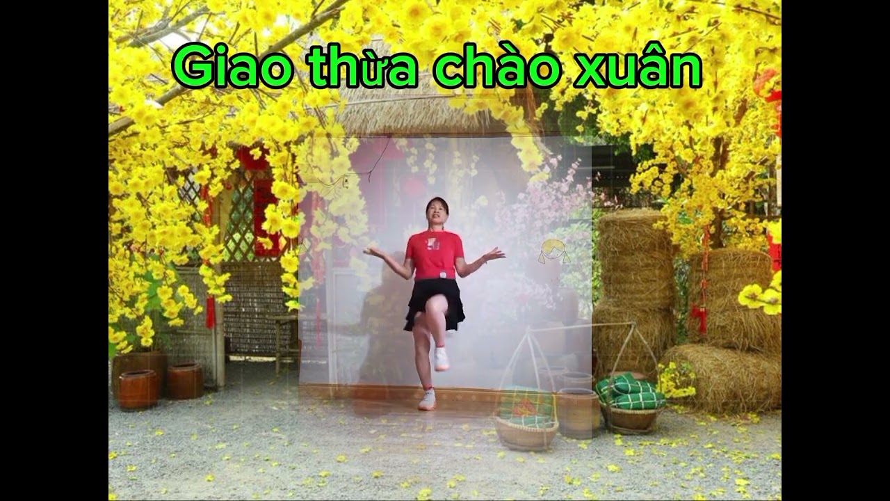 GIAO THỪA CHÀO XUÂN nhảy shuffle dance thể hiện Hien le 