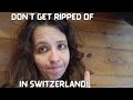 🇨🇭Switzerland Tourist Traps Exposed by a Local! 