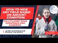 How to hide any field based on amount condition Via utilizing page composer and sandbox.