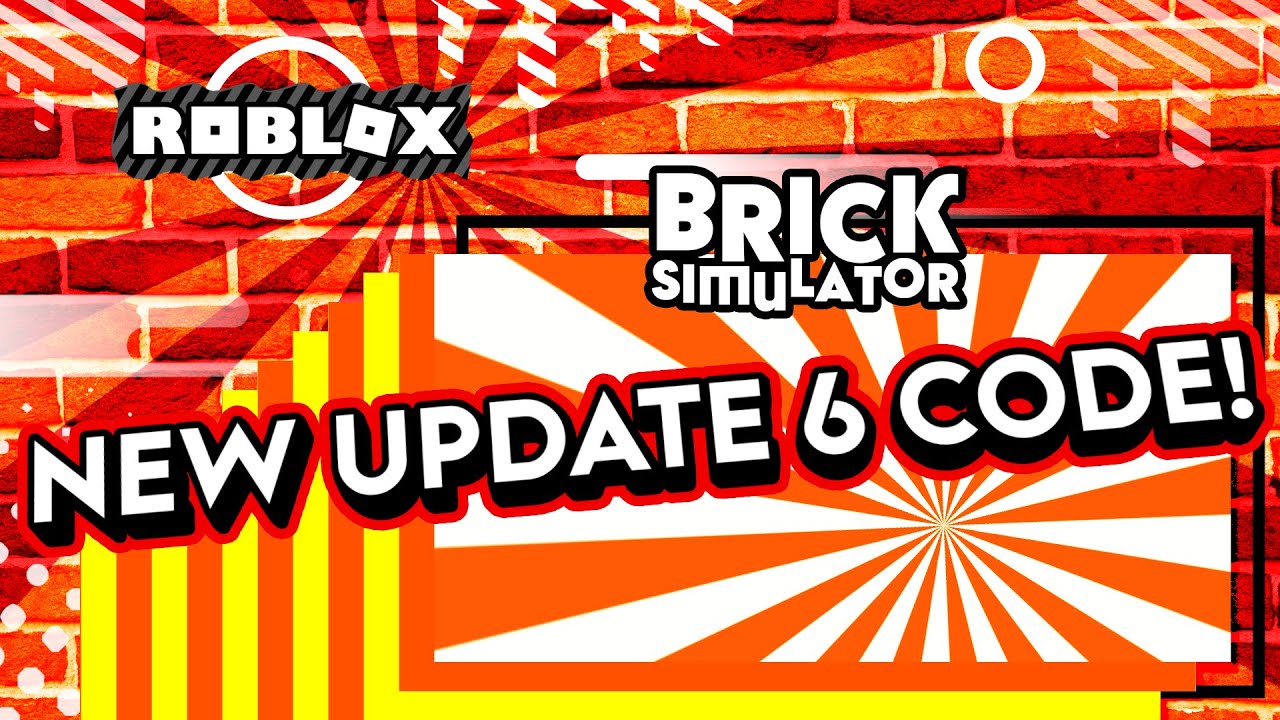 New Update 6 Code Brick Simulator Roblox YouTube