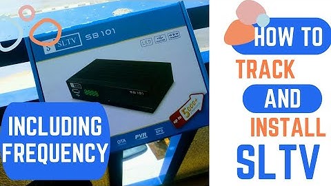 How to track and install SLTV satellite