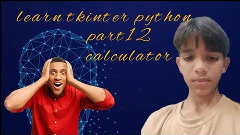 How to make calculator in python? Python tkinter series part 12 