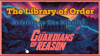 Details Guardians of Reason - Episode 3 — Aristotle - The Library of Order News