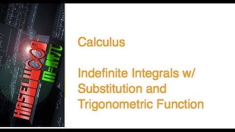 Calculus - 6.2 Notes Example 6: Indefinite Integral w/Cotangent using Substitution
