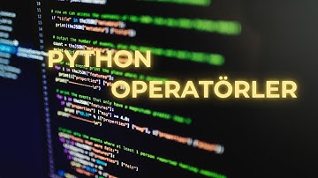 Python Operatörler | Aritmetik + Karşılaştırma Operatörleri 💡 | Yeni Başlayanlar İçin Temel Anlatım