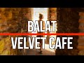 ISTANBUL&#39;S BALAT AREA &amp; CHARMING VELVET CAFE