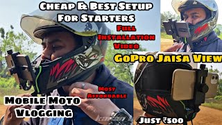 Mobile Phone Motovlogging Full Setup Installation|Most Affordable| Cheap&Best Product| How To Mount|