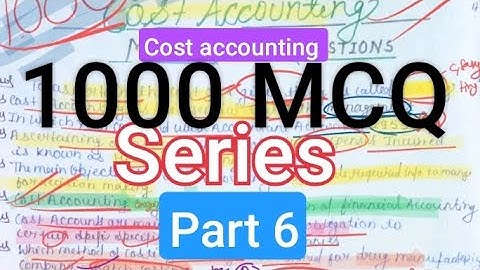 1000 MCQ SERIES | part 06|on cost accounting b.com 4th semester. Lucknow University.100th% relevant.