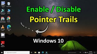 How to Enable or Disable Mouse Pointer Trails In Windows 10