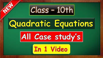 Case Study Based Questions | Chapter 4 Quadratic Equations | Class 10 Maths | maths with green board