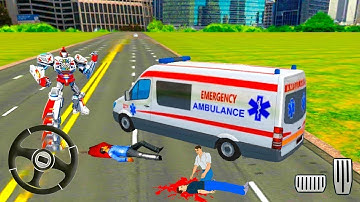 Ambulance Robot Car Transform#2 - Emergency Robot City Rescue Simulator - Android Gameplay