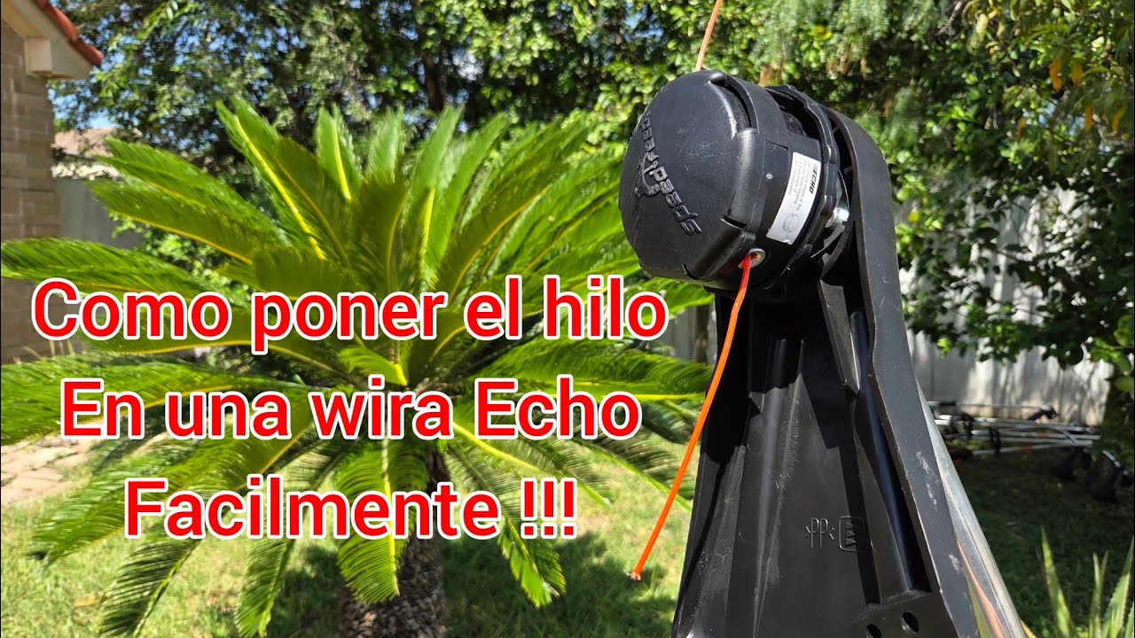 Como poner el hilo a una Desbrozadora Echo facilmente - YouTube