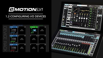eMotion LV1 Tutorial 1.2: Setup Window – Configuring I/O Devices