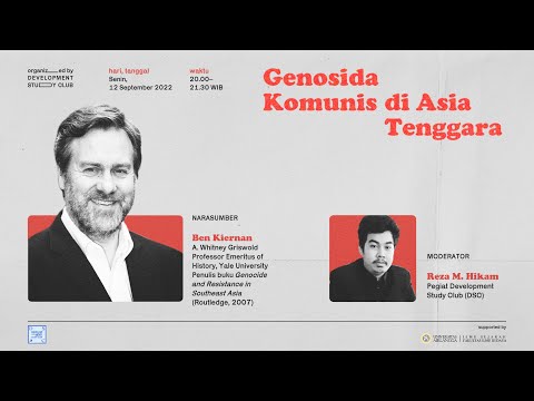 [Diskusi Development Study Club] Genosida Komunis di Asia Tenggara Bersama Ben Kiernan