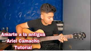 Amarte A La Antigua - Ariel Camacho - Tutorial