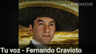Tu Voz - Fernando Cravioto