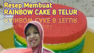 Resep Membuat RAINBOW CAKE 8 telur