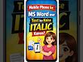 Mobile phone me MS Word me Italic kaise kare | #shorts