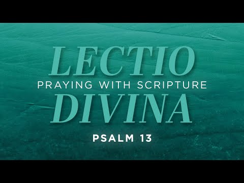 Lectio Divina: Praying