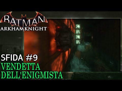 Batman: Arkham Knight (ITA)-La Vendetta dell'Enigmista- Sfida #9: Inseguimento Letale