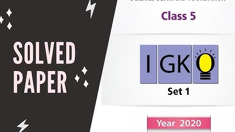 IGKO Class 5 General Knowledge Olympiad previous year 2020 Set 1 solved paper/IMO/NSO/international