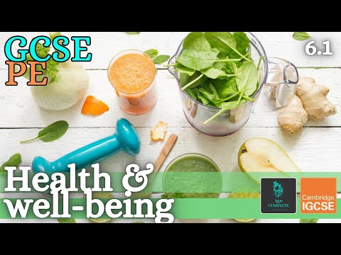 GCSE PE - HEALTH & WELLBEING - Physical, Mental & Social Health - (Health, Fitness & Training 6.1)