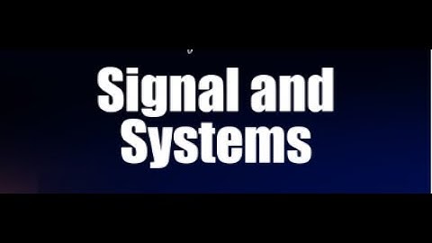 Signal and Systems - Assignment Project ( Group B )