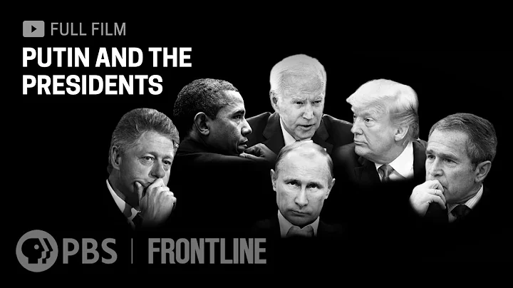 Putin and the Presidents (full documentary) | FRONTLINE - DayDayNews