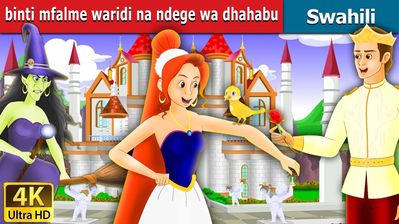 Binti mfalme waridi na ndege wa dhahabu  Princess Rose and the Golden Bird in Swahili  Fairy Tales