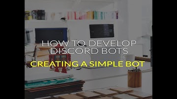 Discord bot tutorial, create a simple bot fast with nodejs| Shackle Developers
