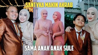 SANTYKA MAKIN AKRAB SAMA ANAK ANAK SULE