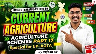 Agriculture Current Affairs and Agriculture Schmes Classes 017 | By Rajesh Sir