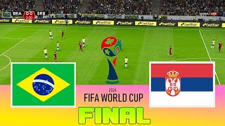 BRAZIL vs SERBIA - Final FIFA World Cup 2026 | Full Match All Goals | Football Match