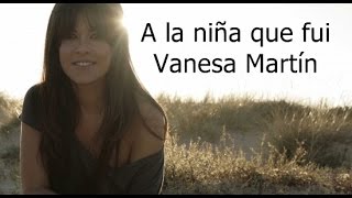 Vanesa Martín -  A la niña que fui (letra)